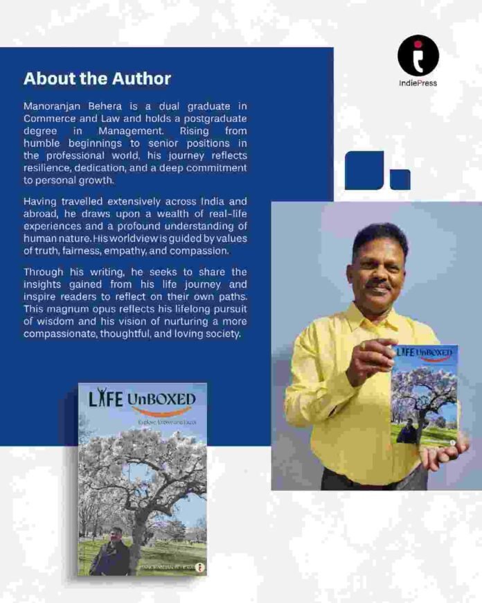 Life Unboxed: Explore, Evolve and Excel by Author Manoranjan Behera | A Thought-Provoking Guide to Self-Discovery, Ethics & Meaningful Living