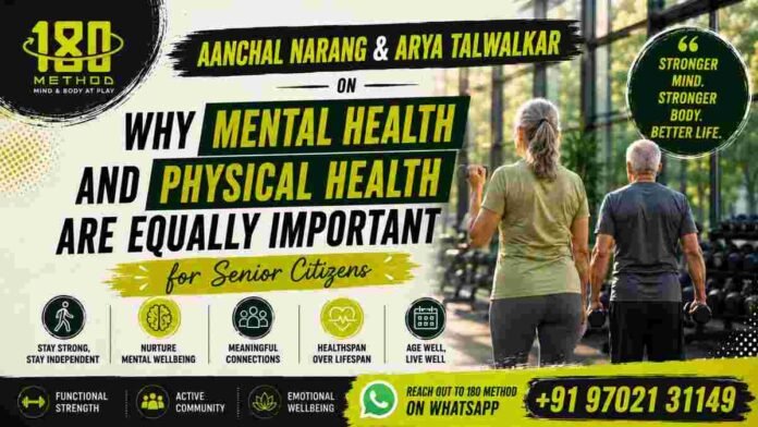 senior citizen wellness, healthspan vs lifespan, active aging, healthy aging India, 180 Method Studio, Arya Talwalkar, Aanchal Narang